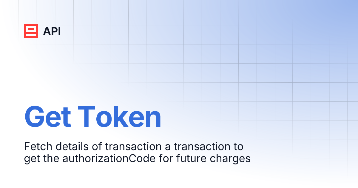 Get Token | API